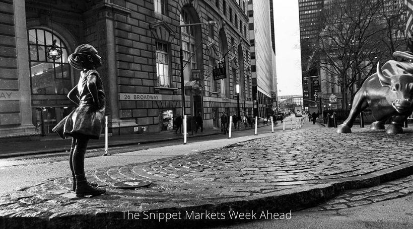 The Snippet Markets Week Ahead