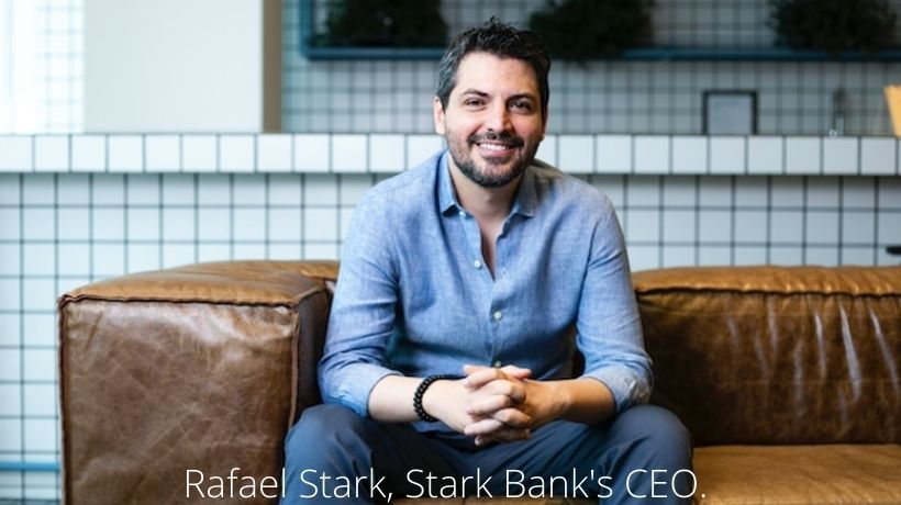 Stark Bank landed Series-B Rafael Stark, Stark Bank's CEO.