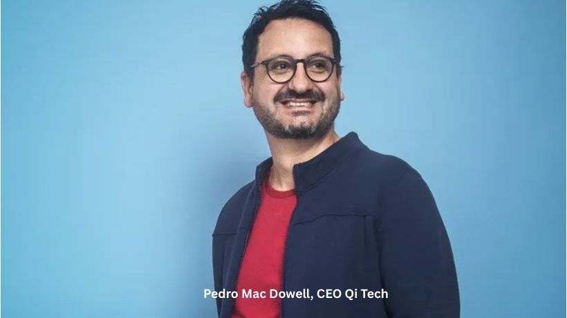 QI Tech Series B - Pedro Mac Dowell