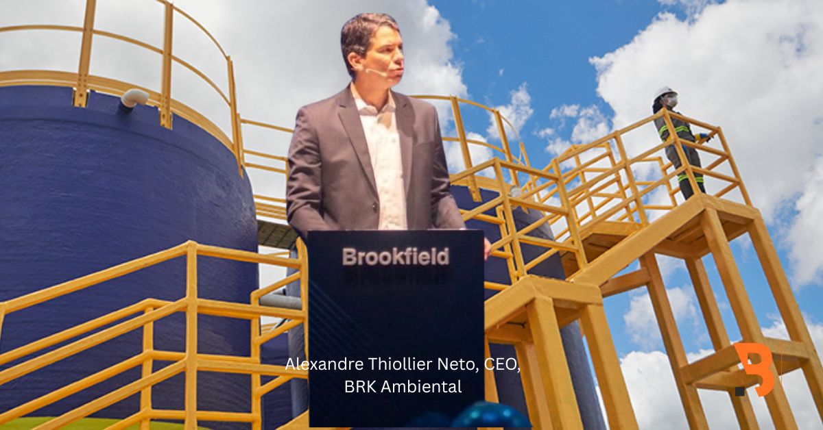BRK Ambiental CEO Alexandre Thiollier Neto speaks at Brookfield podium with sanitation infrastructure in background, highlighting Brazil’s sanitation drive