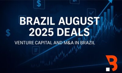Brazil August 2025 deals — Venture Capital and M&A in Brazil, fintech and corporate highlights no Brasil with law firms Demarest, Mattos Filho, Lefosse, Foley & Lardner, André Thiollier, Wilson Sonsini, Linklaters